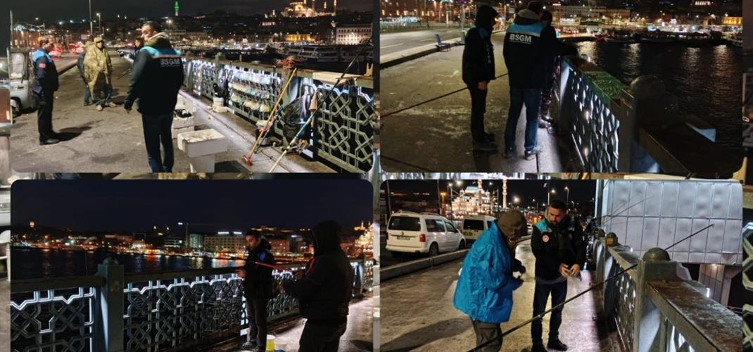 GALATA VE UNKAPANI KÖPRÜLERİNDE AMATÖR BALIKÇILIĞA YÖNELİK DENETİMLER GERÇEKLEŞTİRİLDİ